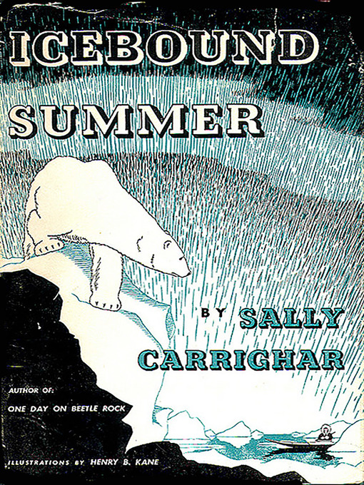Title details for Icebound Summer by Sally Carrighar - Available